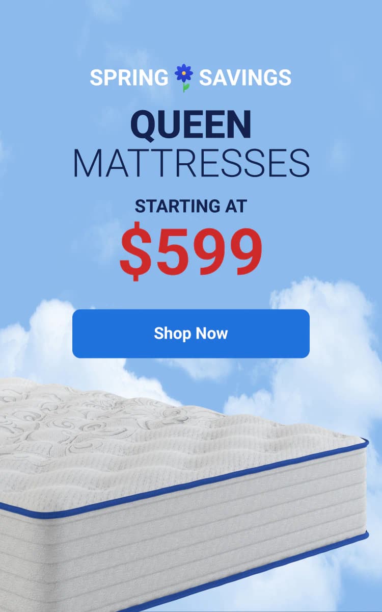Queen Mattresses starting $599