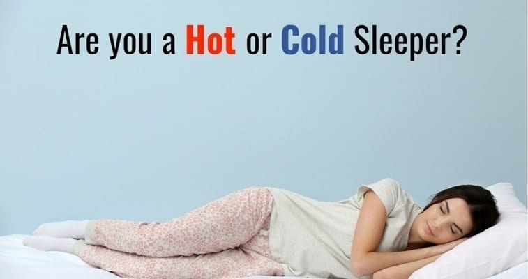 Hot Sleeper vs Cold Sleeper